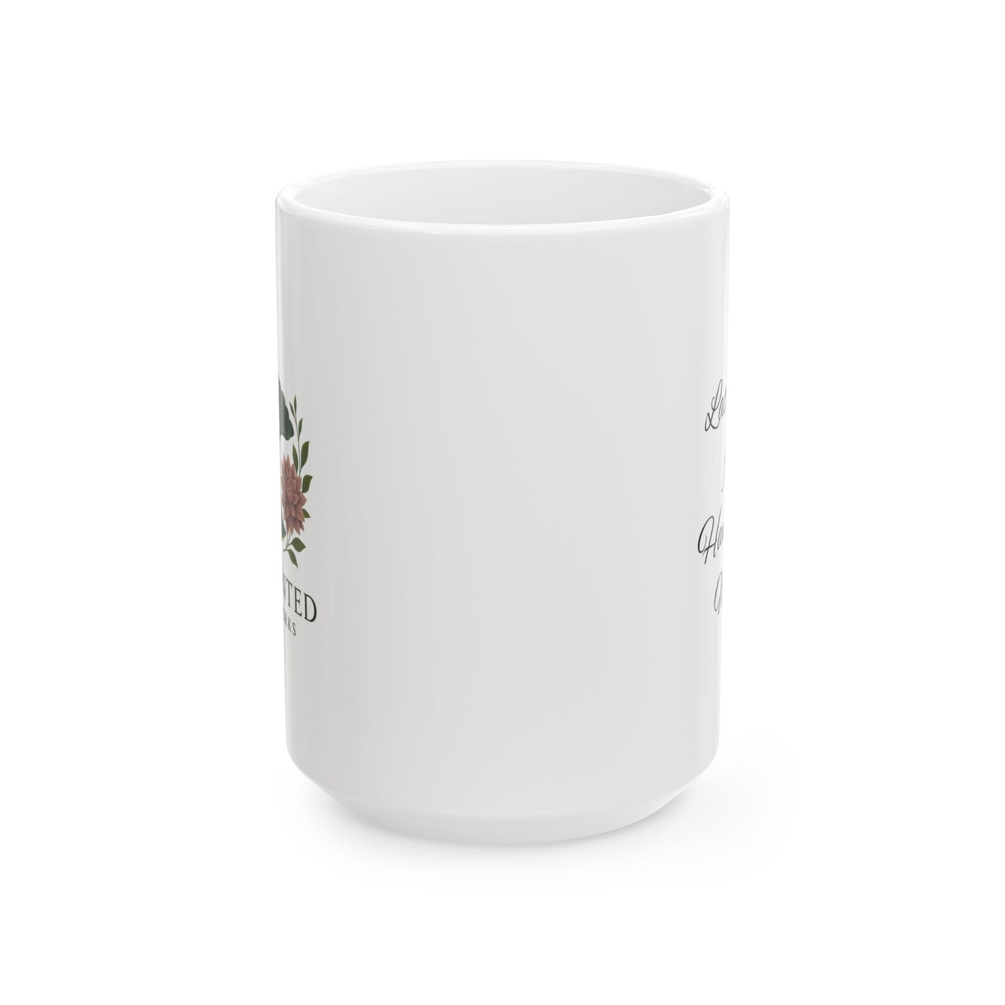 Ceramic Mug with Floral Design, Elegant Coffee Cup, Customizable Gift for Friends, Inspirational Tea Mug, Home & Office Decor