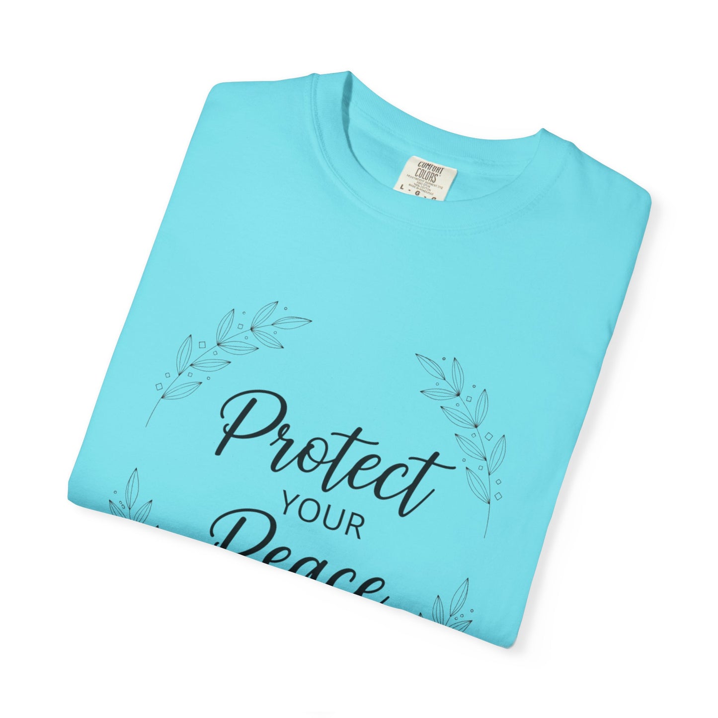 Protect Your Peace T-Shirt — Inspirational Floral Graphic Tee