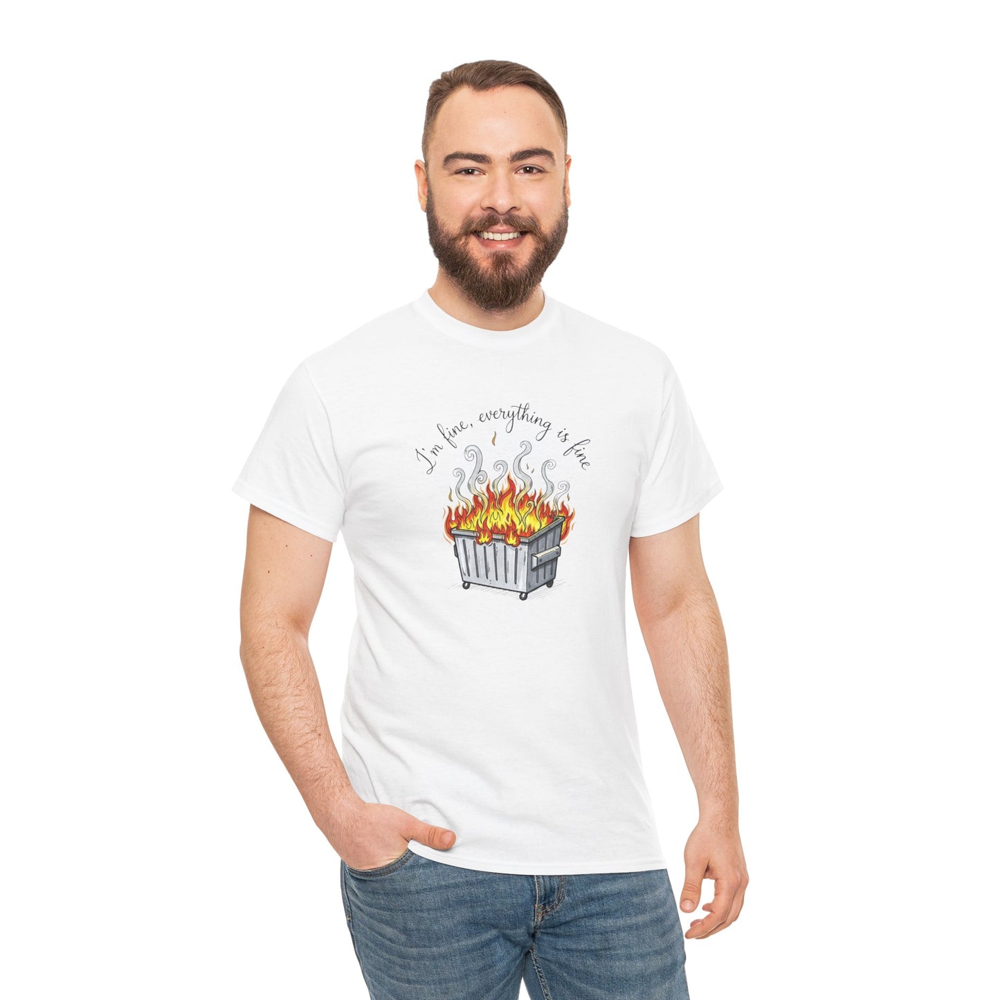 T-Shirt — 'It's Fine, Everything Is Fine' Dumpster Fire Graphic Tee