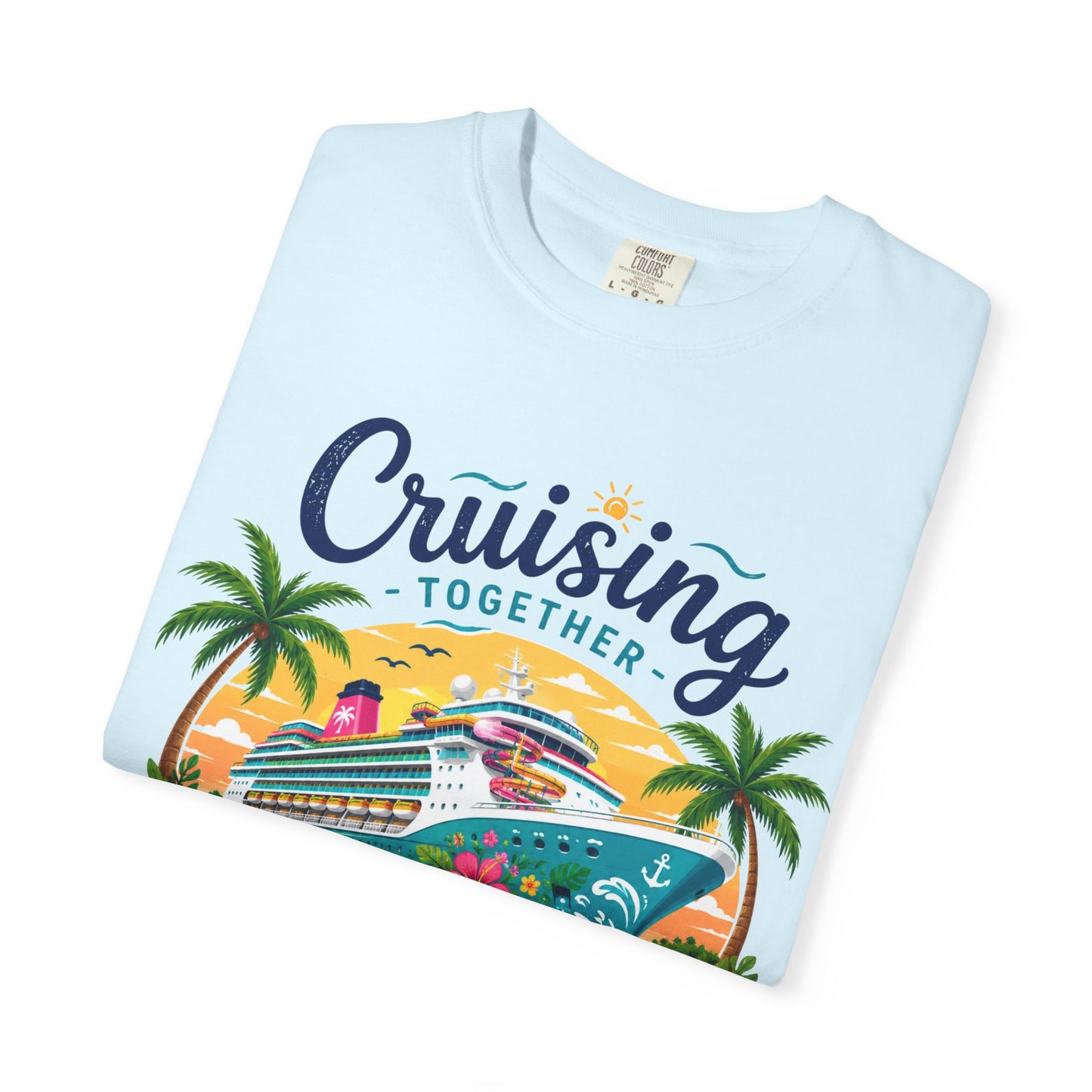 Cruising Together T-Shirt — “Making Memories One Port at a Time” Cruise Vacation Tee