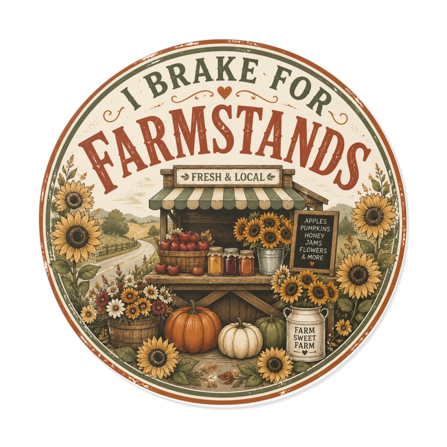I Brake for Farmstands Round Vinyl Sticker — Vintage Fall Farmstand Pumpkin & Sunflower Decal