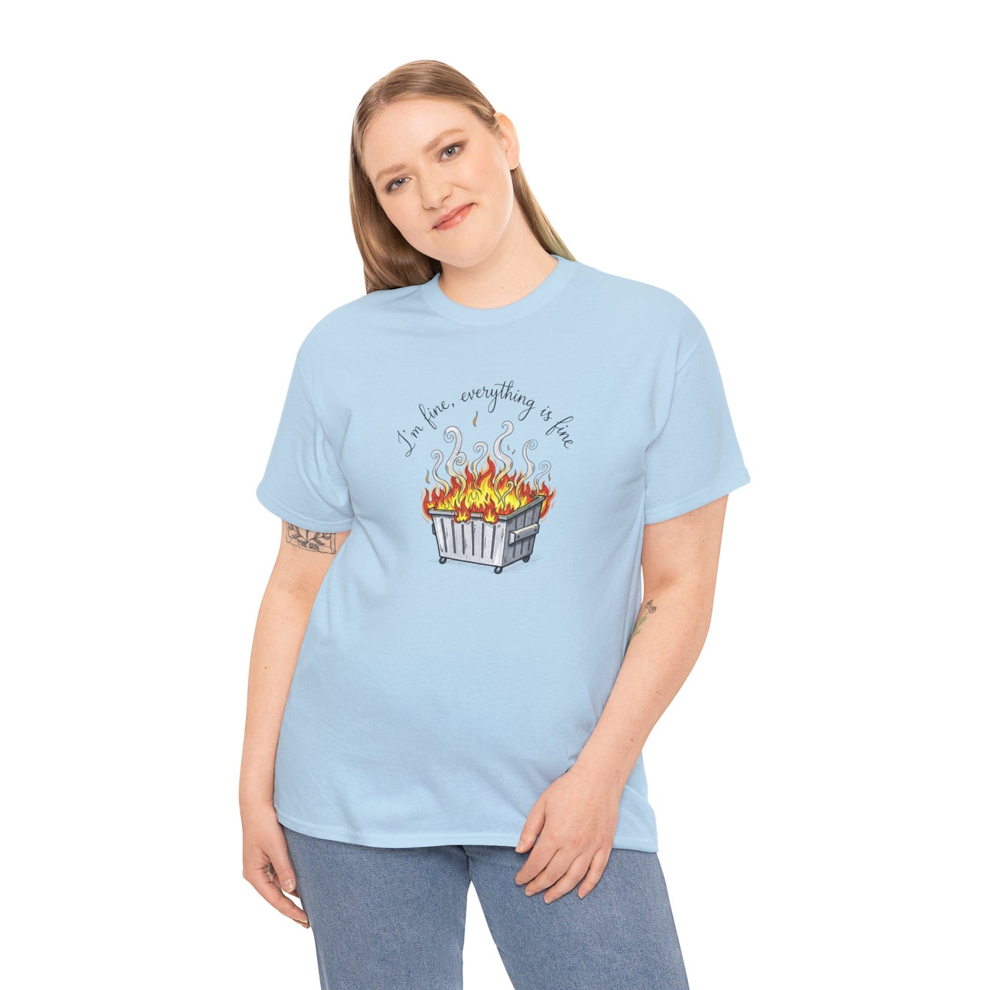 T-Shirt — 'It's Fine, Everything Is Fine' Dumpster Fire Graphic Tee
