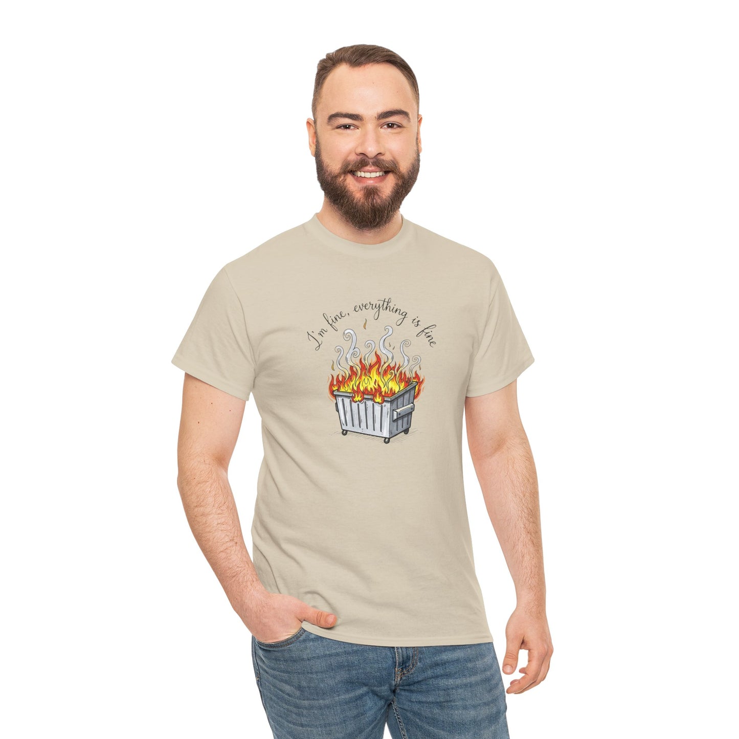 T-Shirt — 'It's Fine, Everything Is Fine' Dumpster Fire Graphic Tee
