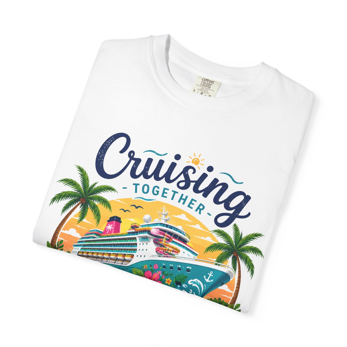Cruising Together T-Shirt — “Making Memories One Port at a Time” Cruise Vacation Tee
