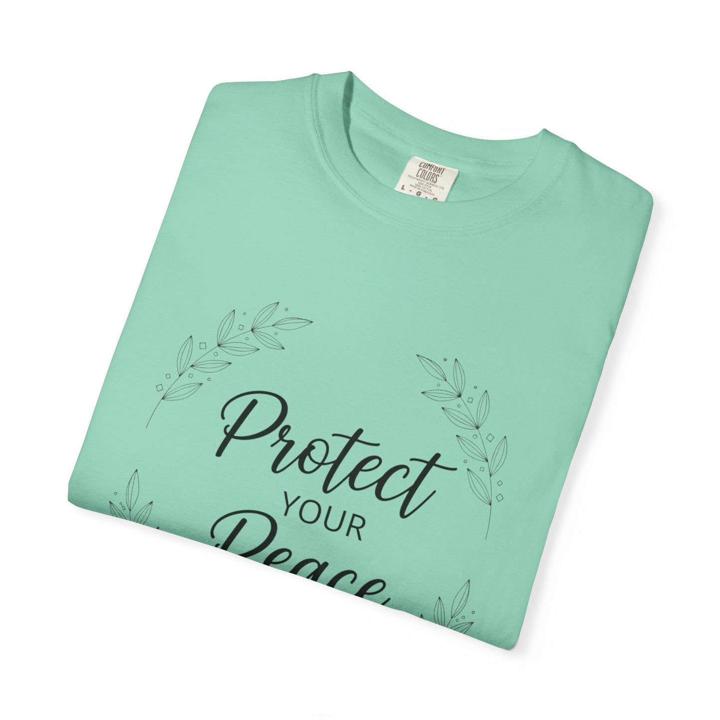 Protect Your Peace T-Shirt — Inspirational Floral Graphic Tee