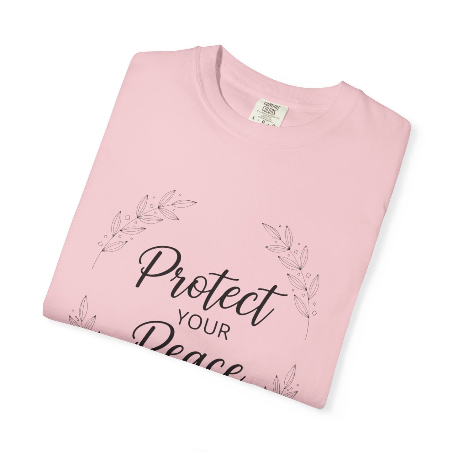 Protect Your Peace T-Shirt — Inspirational Floral Graphic Tee