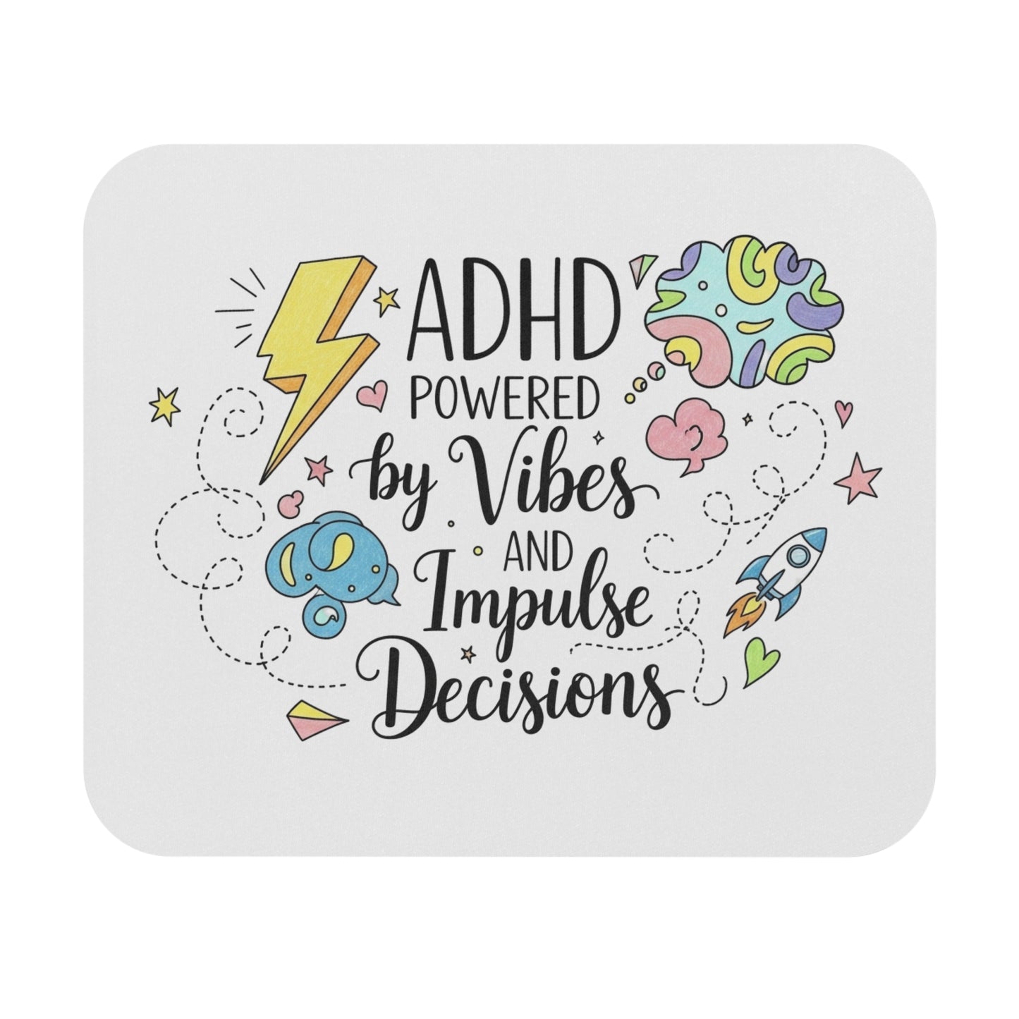 ADHD Powered by Vibes Mouse Pad — Colorful Inspirational Desk Accessory