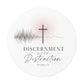 Discernment Over Distraction Round Sticker — Christian Cross Inspirational Vinyl