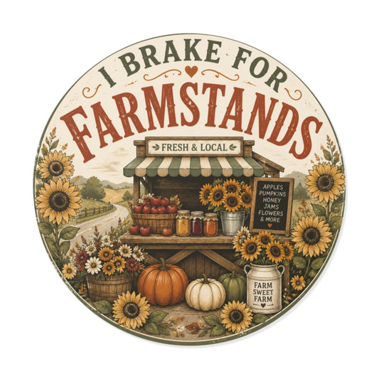 I Brake for Farmstands Round Vinyl Sticker — Vintage Fall Farmstand Pumpkin & Sunflower Decal