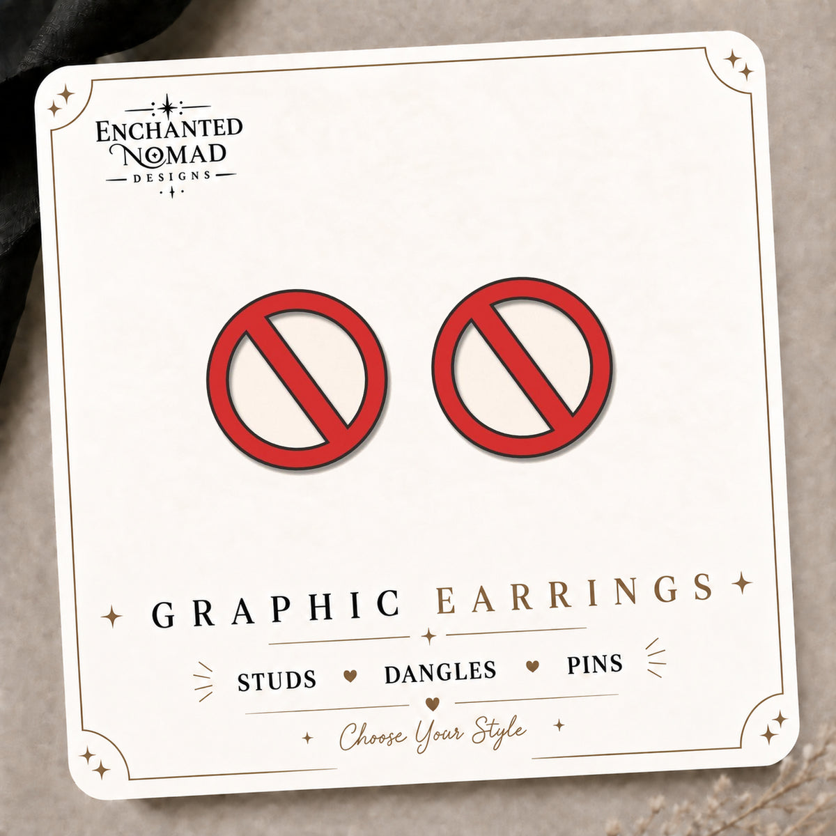 Prohibition Sign Stud Earrings on the tilted Enchanted Nomad Designs card